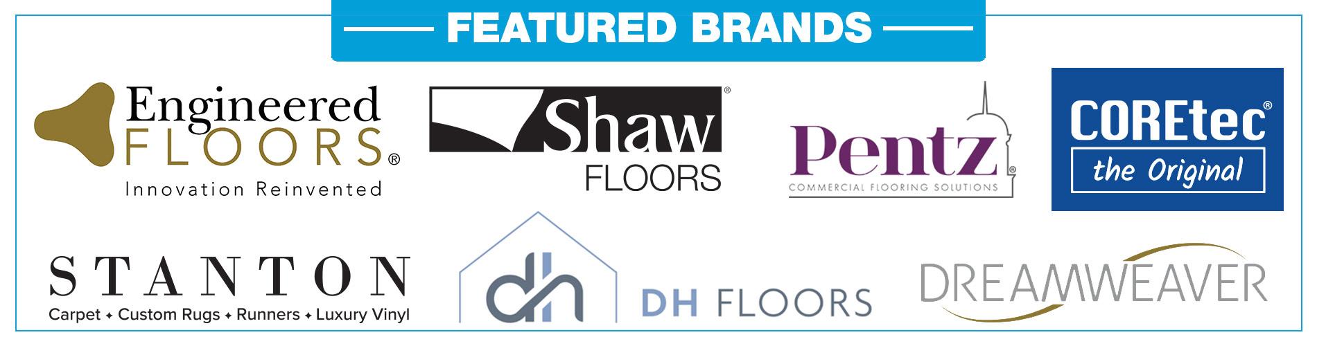 Featured Brands - Engineered Floors, Shaw Floors, Pentz, COREtec, Stanton, DH Floors, Dreamweaver