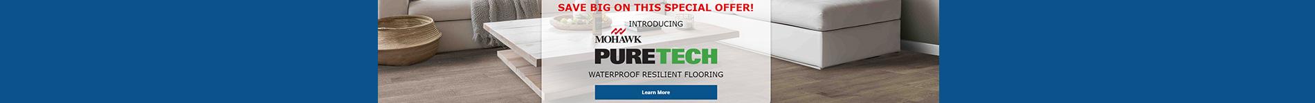 Save Big on this special offer on Mohawk PureTech waterproof resilient flooring. Click to learn more.